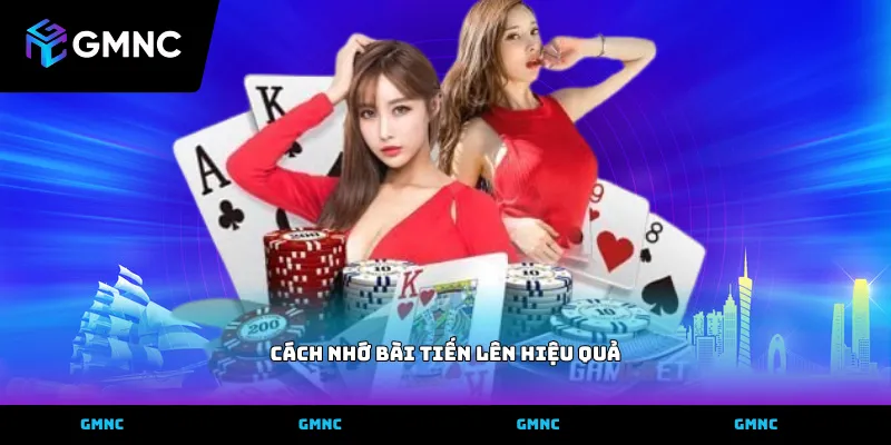 Thực hiện cách nhớ bài tiến lên hiệu quả qua các quân bài lớn