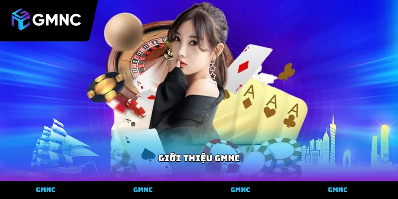 Thông tin giới thiệu GMNC giúp người dùng chọn nhà cái chính xác